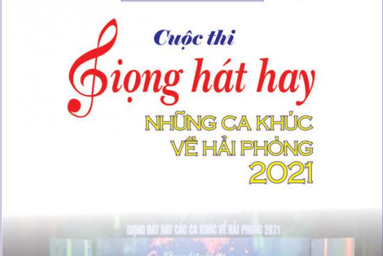 Cuộc thi Giọng hát hay những ca khúc về Hải Phòng - 2021